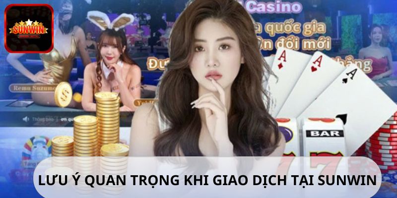 Khi rút tiền tại cổng game SUNWIN cần lưu ý gì?